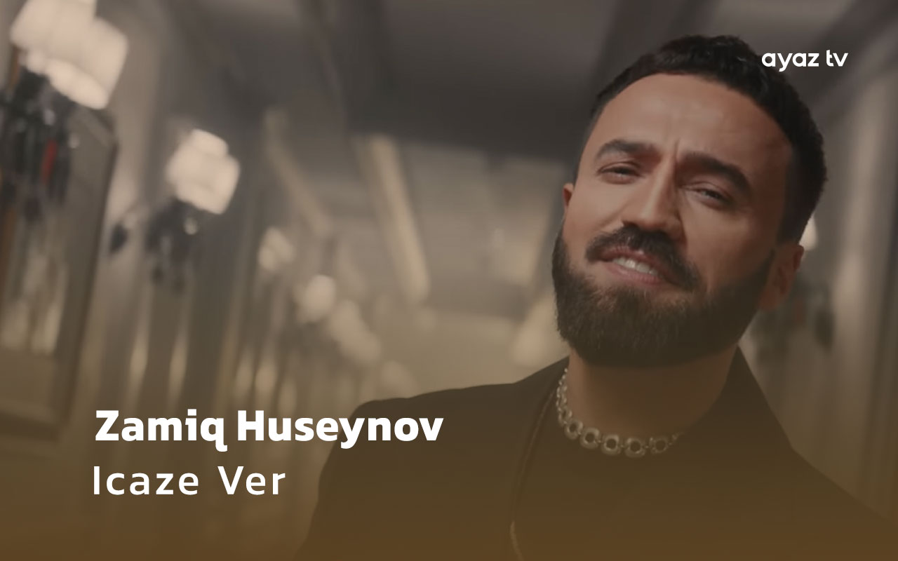 Icaze Ver - Zamiq Huseynov