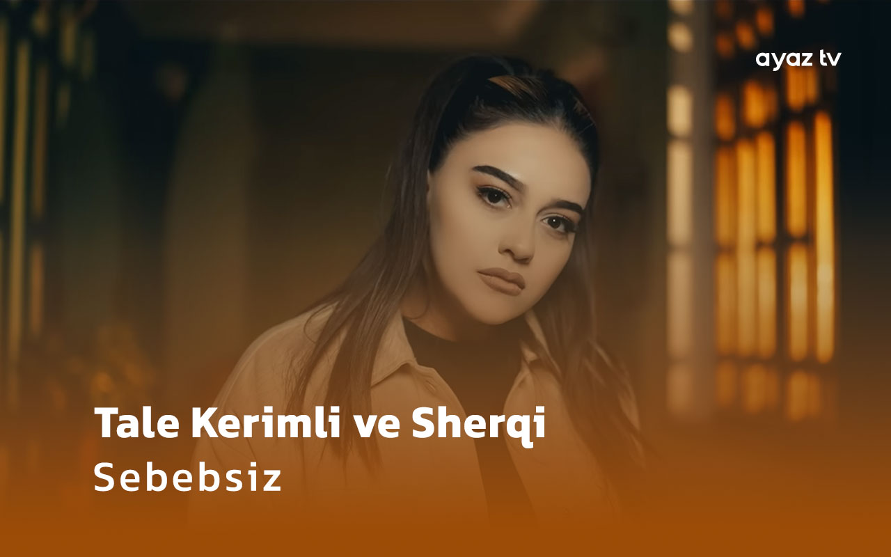 Sebebsiz - Sherqi