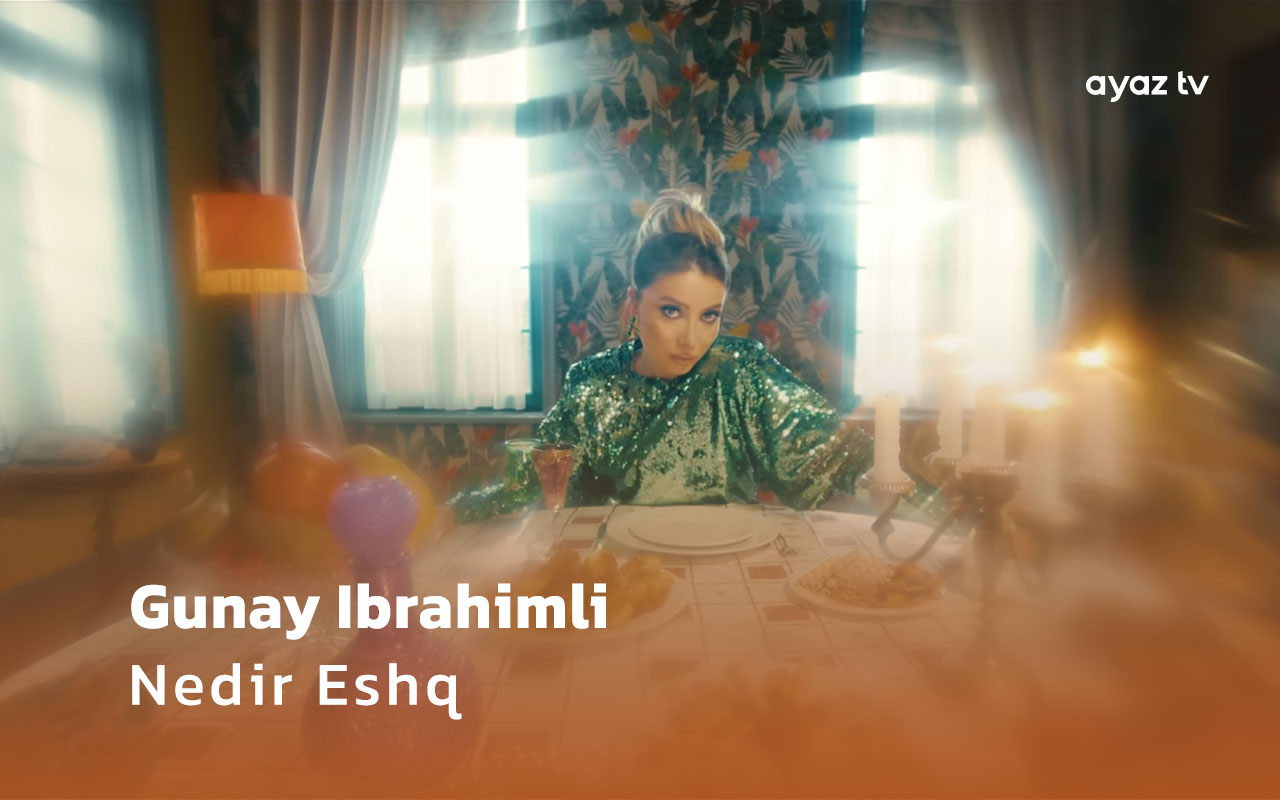 Nedir Eshq - Gunay Ibrahimli