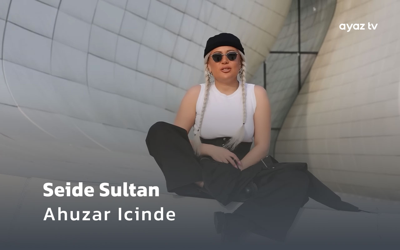  Ahuzar Icinde - Seide Sultan