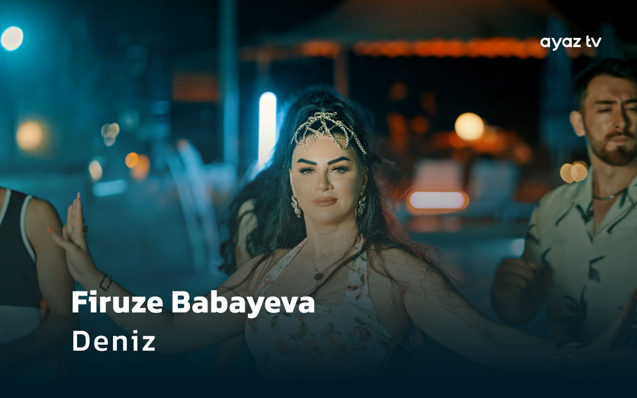 Deniz  - Firuze Babayeva
