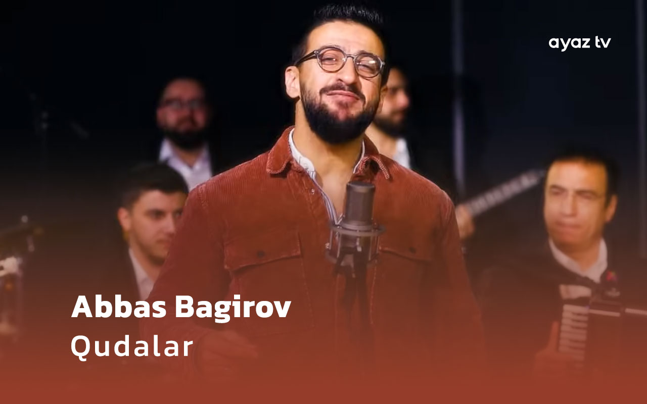  Qudalar  - Abbas Bagirov