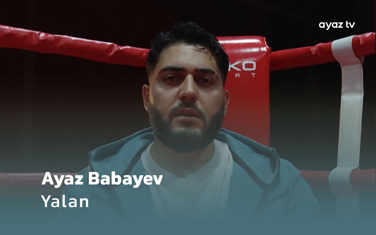 Ayaz Babayev Yalan Ayaz TV - music video