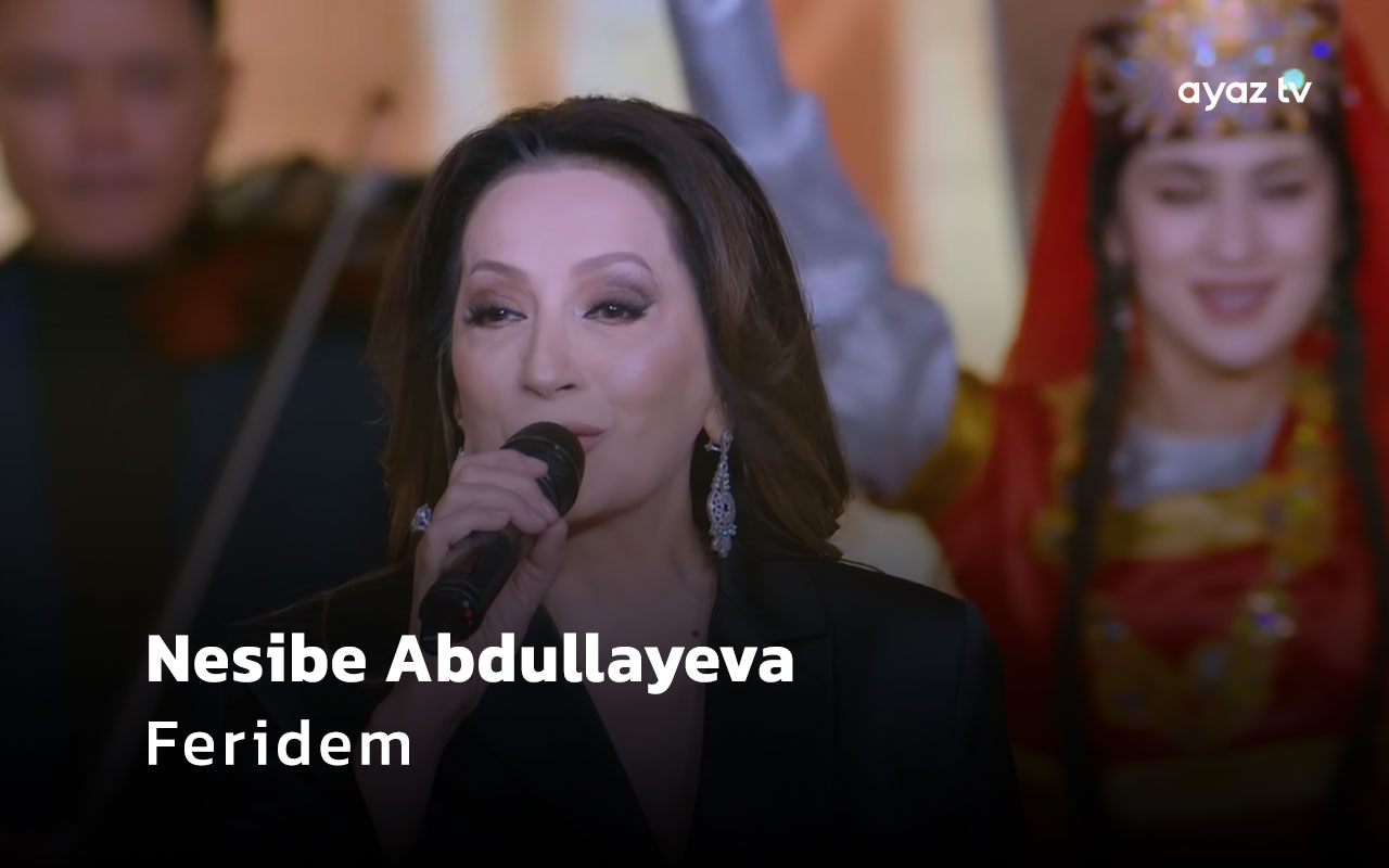 Feridem - Nesibe Abdullayeva