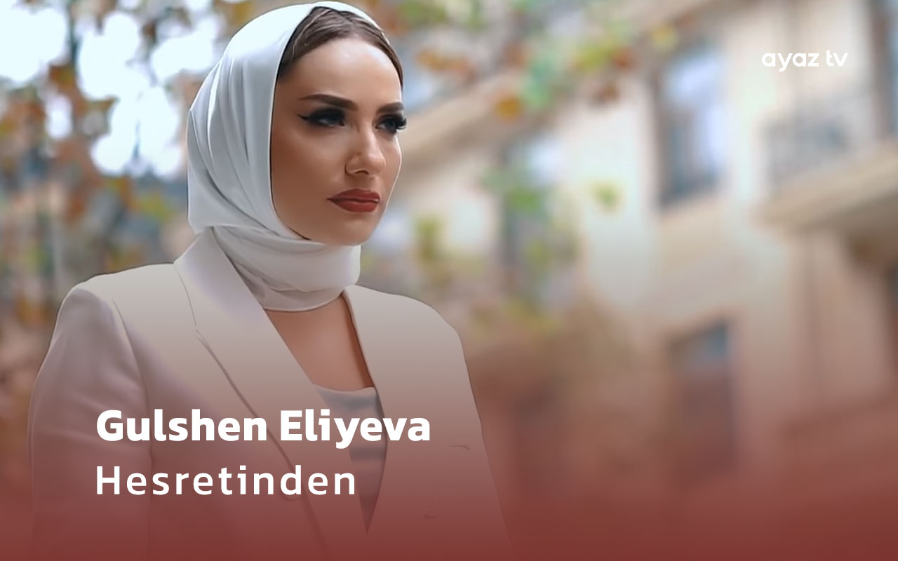  Hesretinden - Gulshen Eliyeva