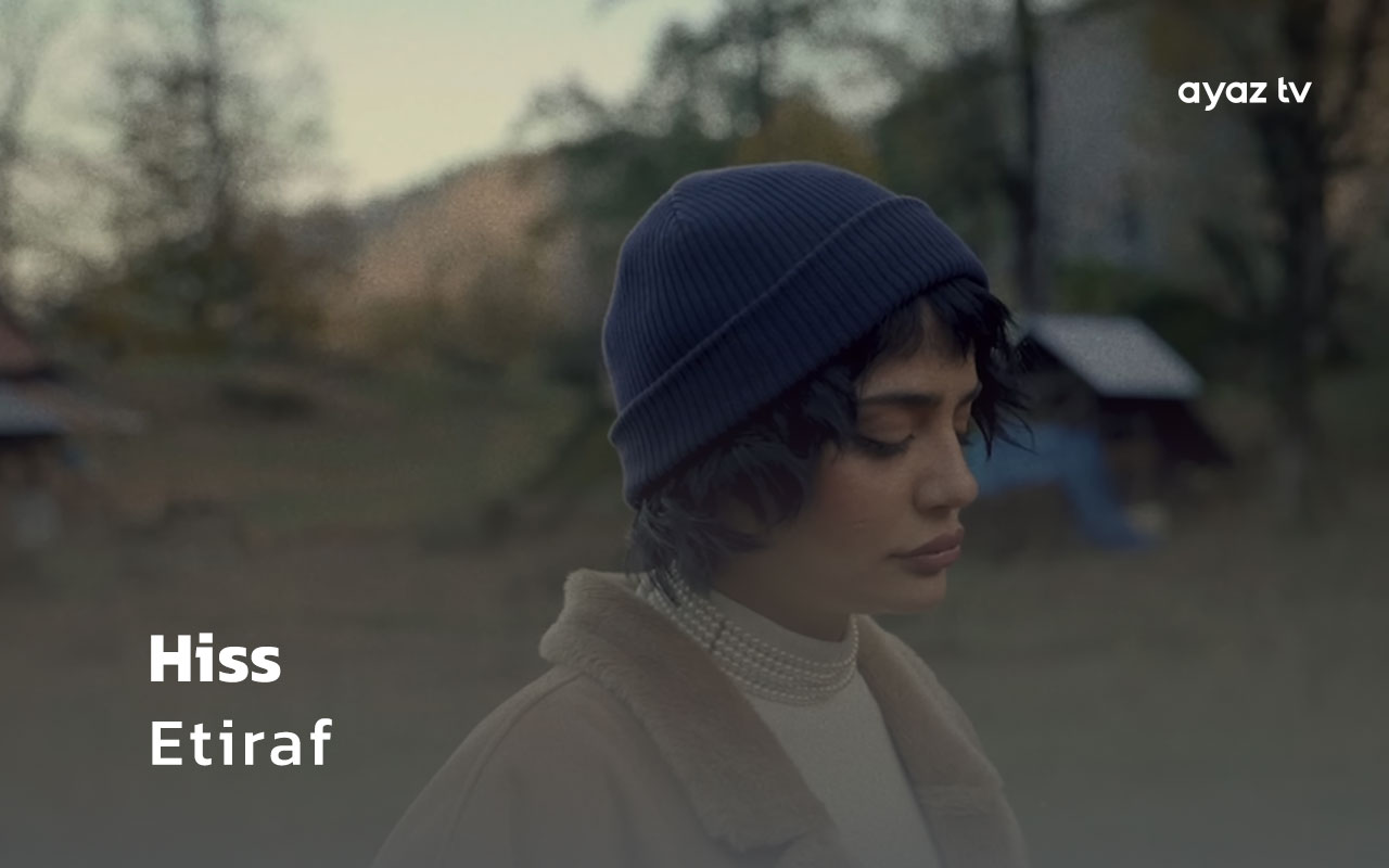  Hiss Etiraf Ayaz TV - music video
