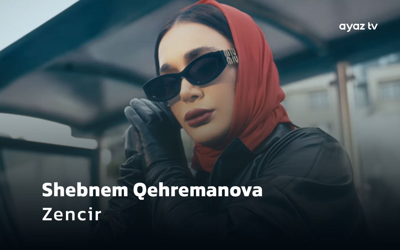 Zencir - Shebnem Qehremanova