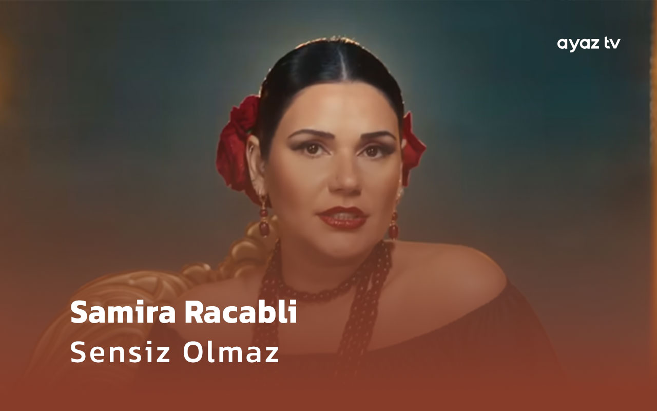 Sensiz Olmaz - Samira Racabli