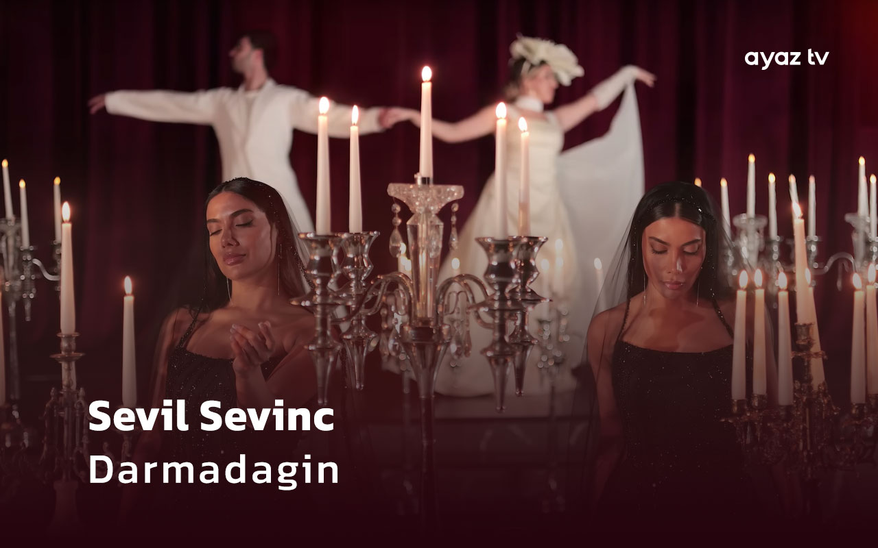 Sevil Sevinc Darmadagin Ayaz TV - music video