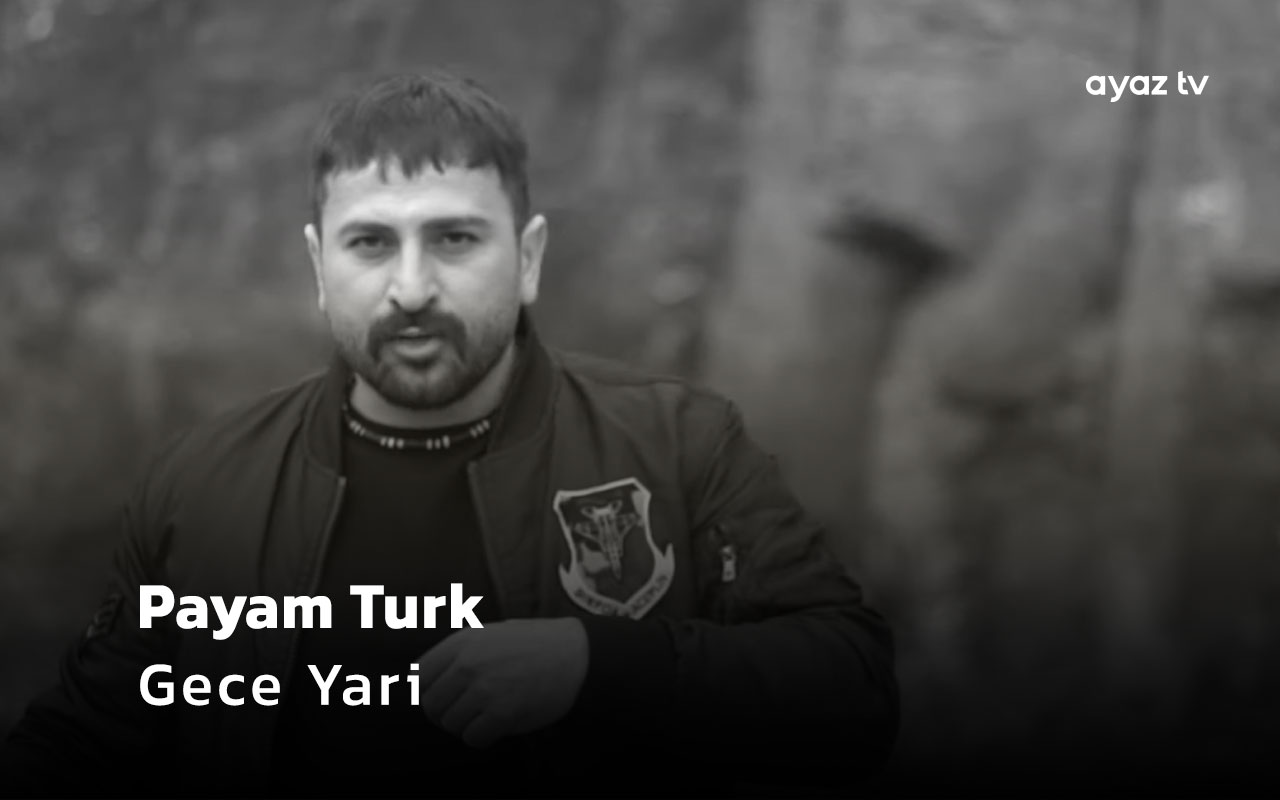 Gece Yari - Payam Turk