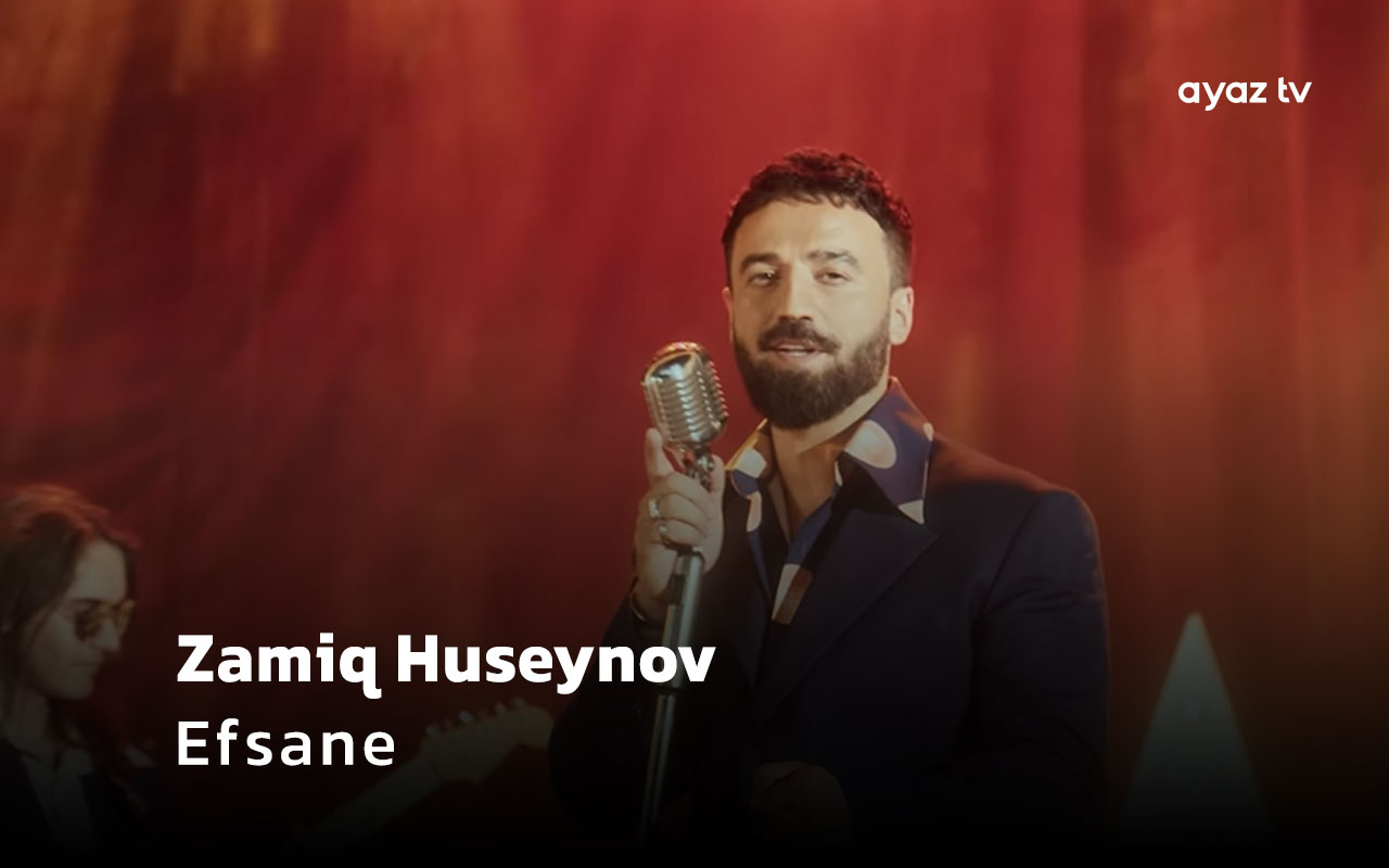 Efsane - Zamiq Huseynov