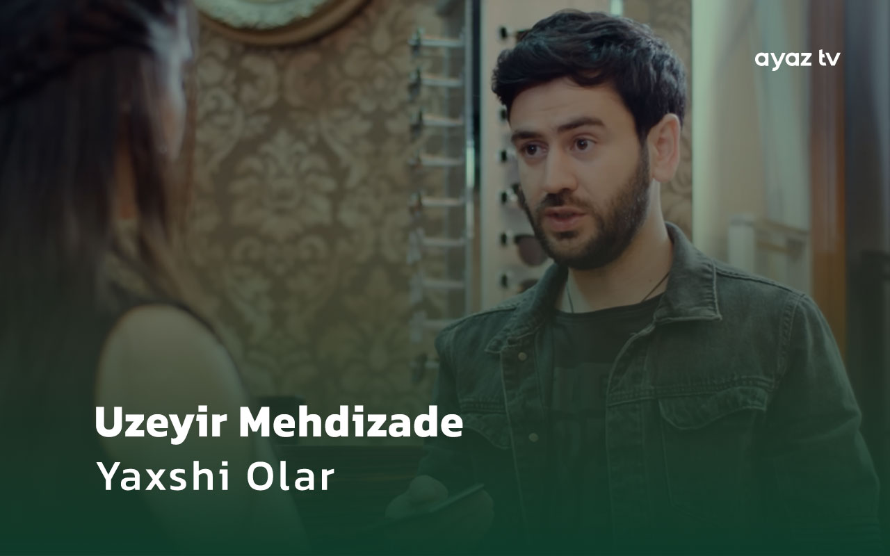 Yaxshi Olar - Uzeyir Mehdizade