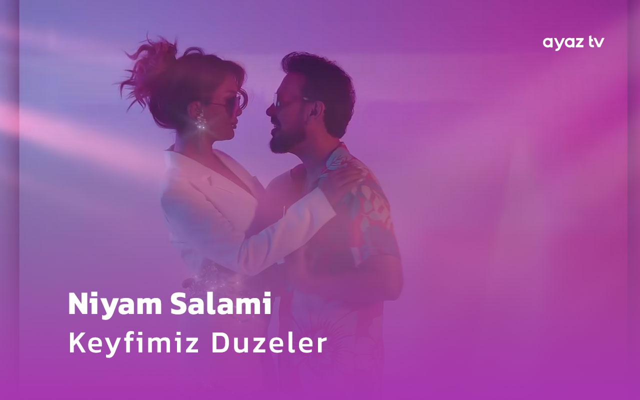 Keyfimiz Duzeler - Niyam Salami