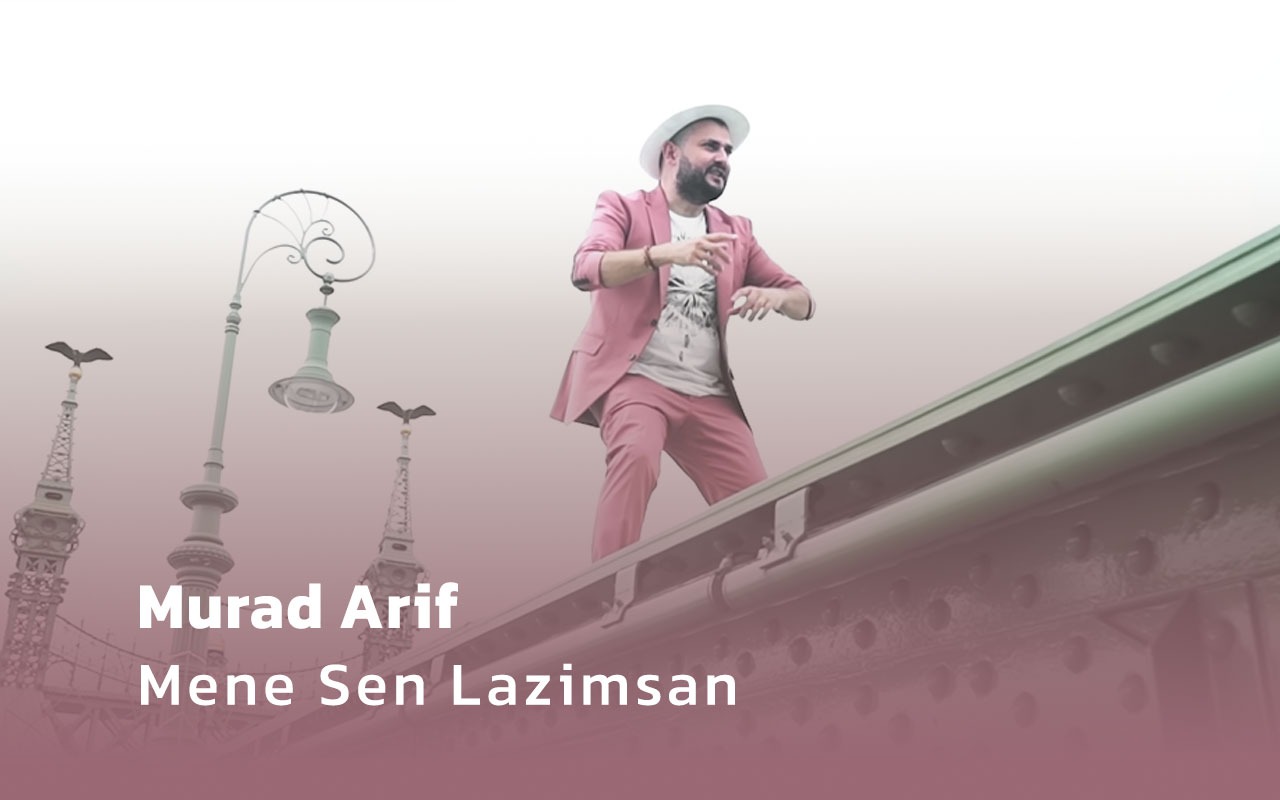 Mene Sen Lazimsan - Murad Arif