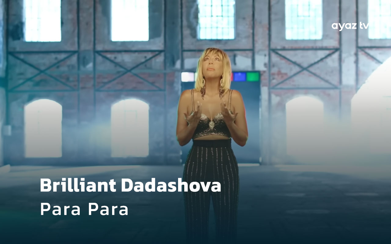  Para Para - Brilliant Dadashova