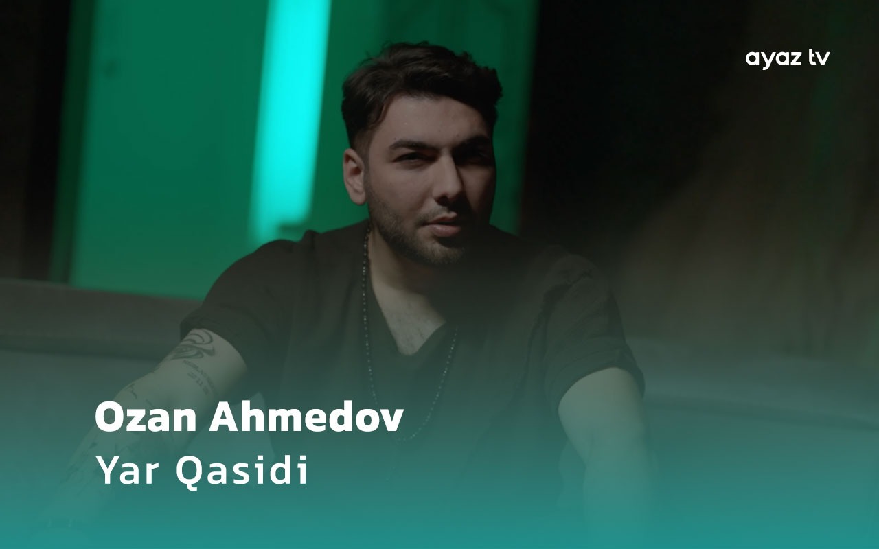  Yar Qasidi  - Ozan Ahmedov