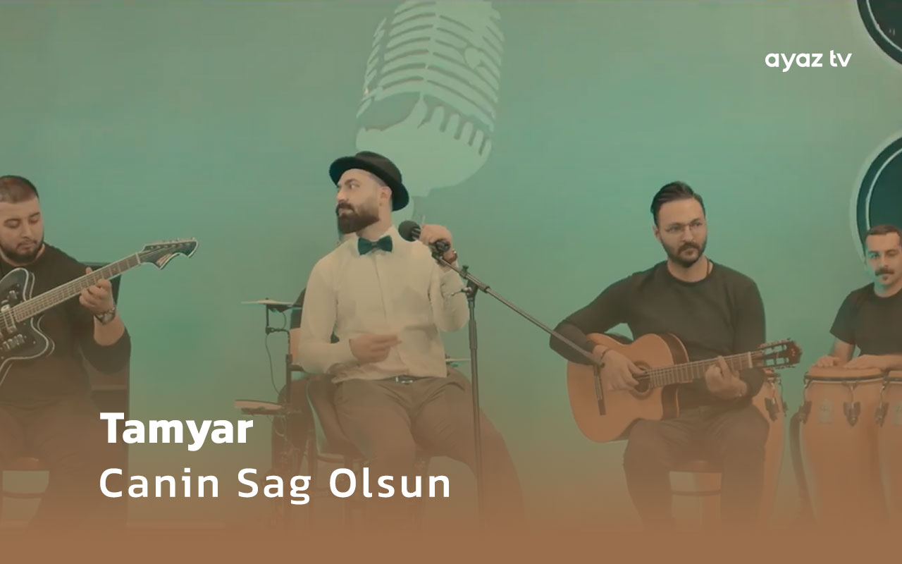  Canin Sag Olsun - Tamyar 