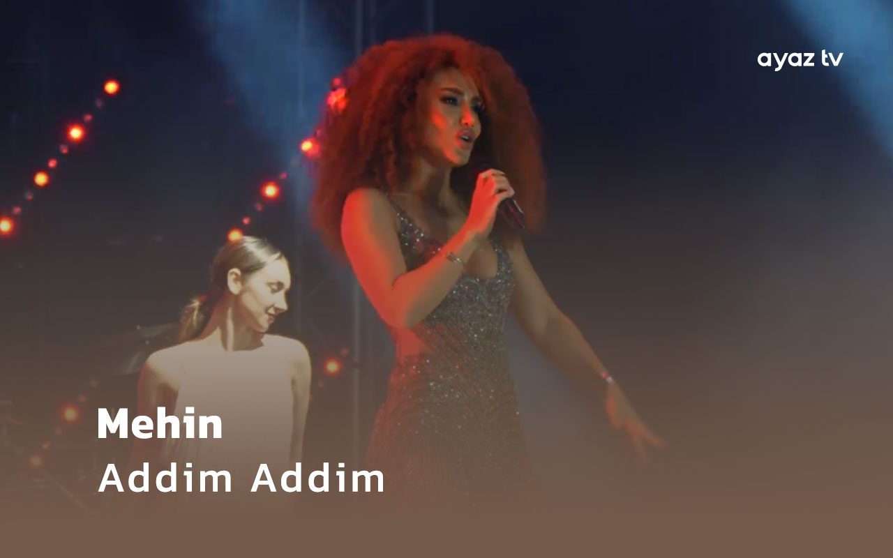 Addim Addim - Mehin 