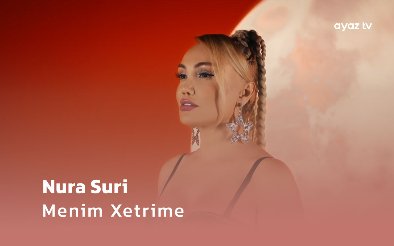 Menim Xetrime  - Nura Suri 