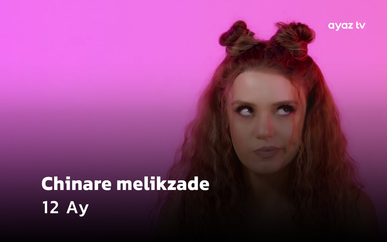  12 Ay - Chinare Melikzade