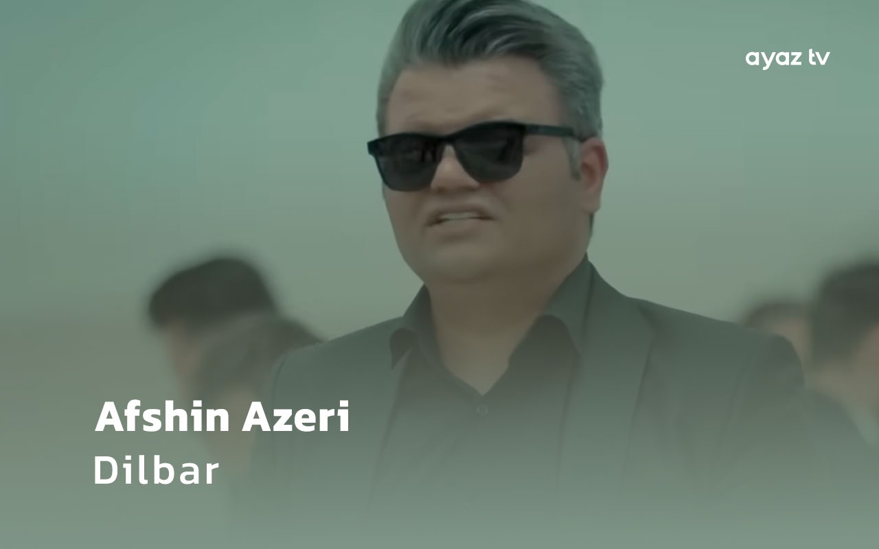 Afshin Azeri Dilbar Ayaz TV - music video