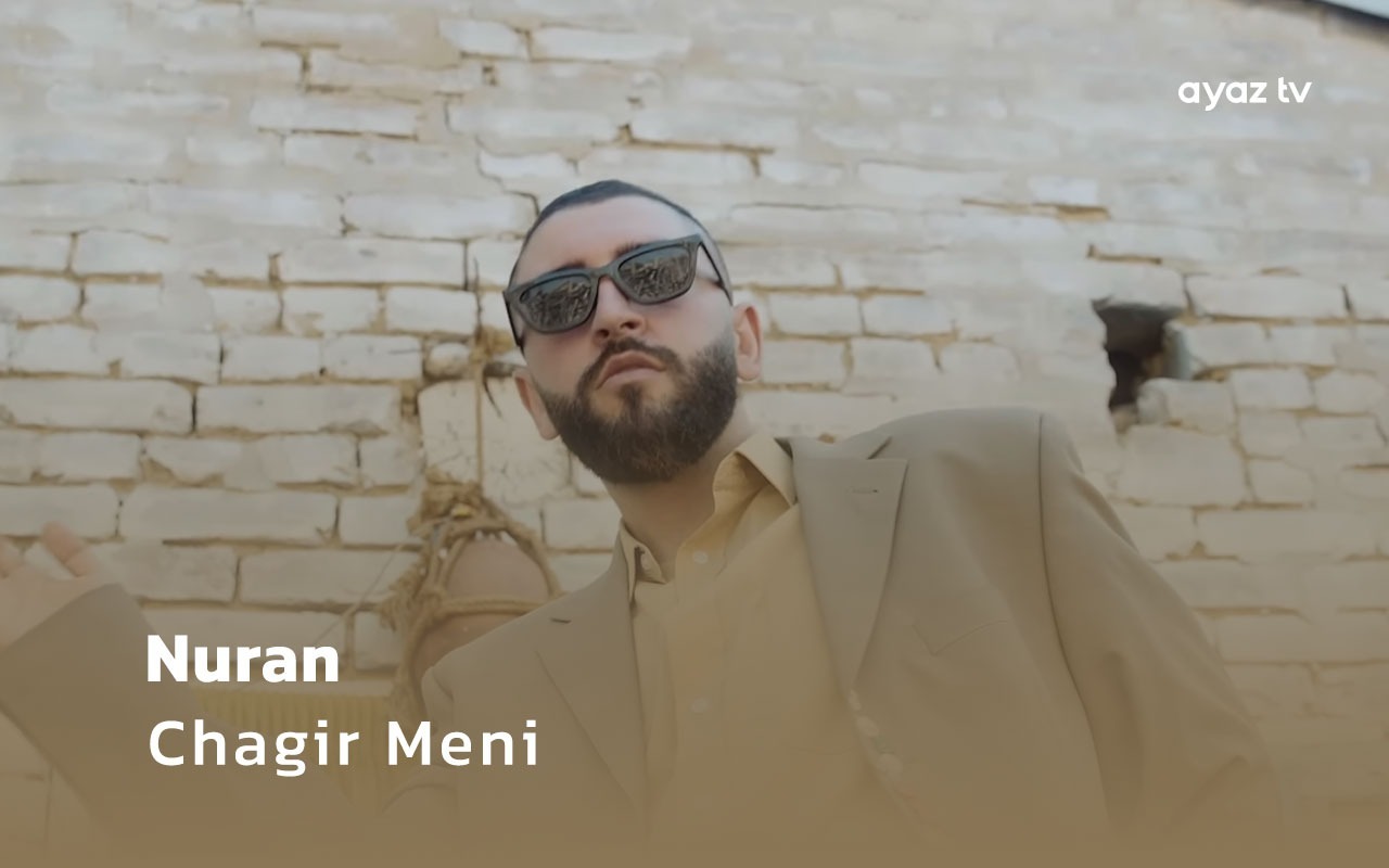 Chagir Meni  - Nuran