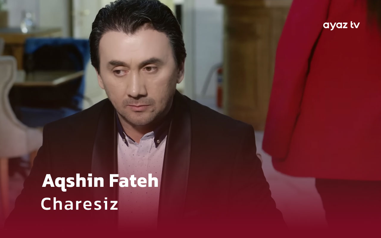 Charesiz - Aqshin Fateh