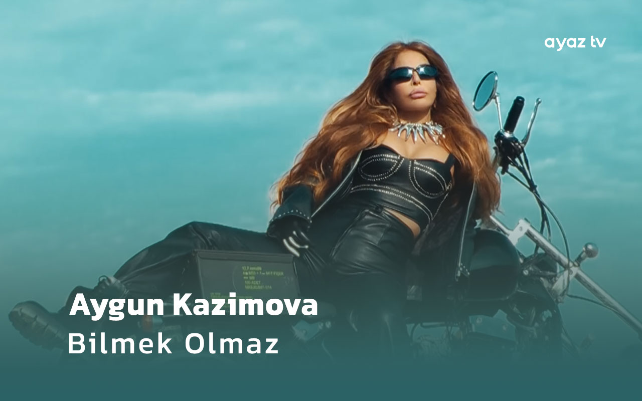 Bilmek Olmaz  - Aygun Kazimova