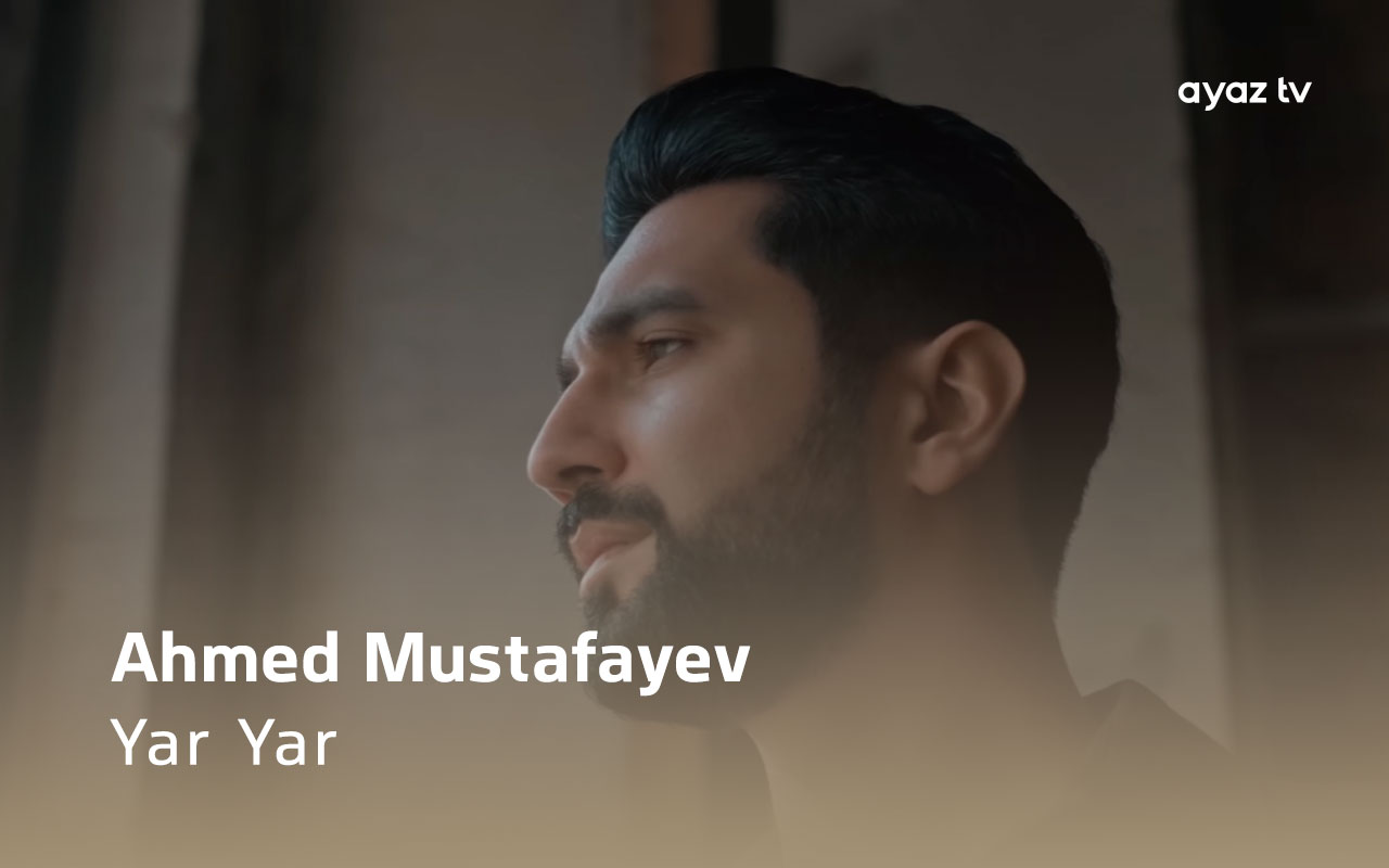 Yar Yar - Ahmed Mustafayev