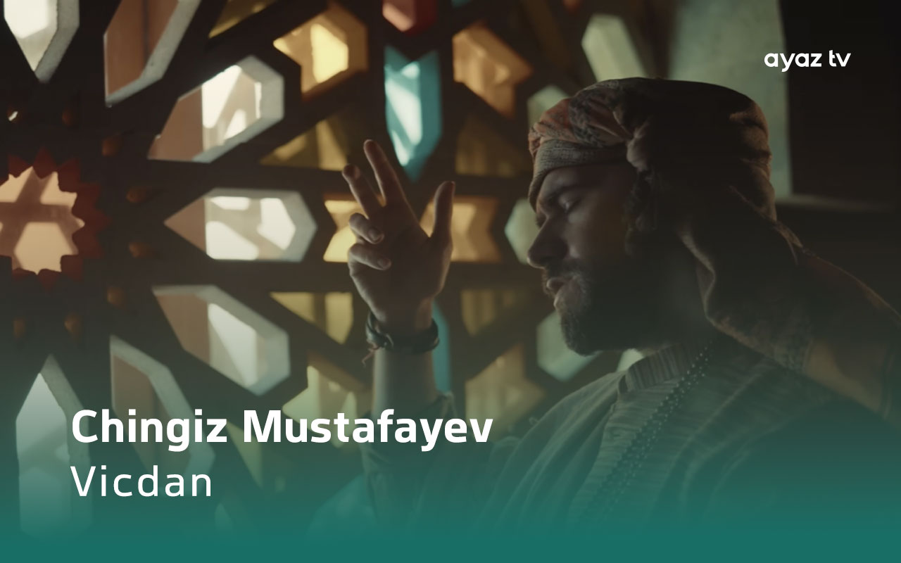 Vicdan  - Chingiz Mustafayev