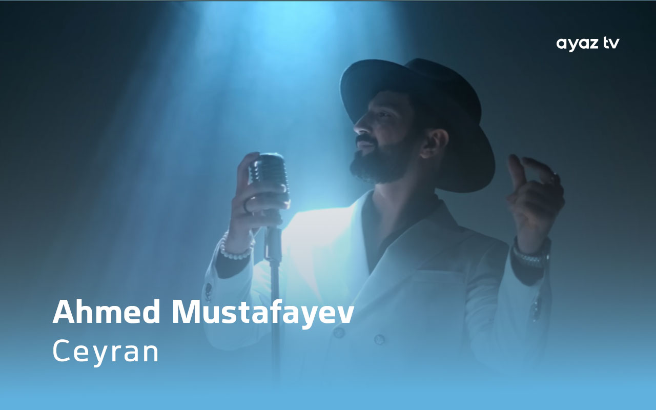 Ceyran  - Ahmed Mustafayev