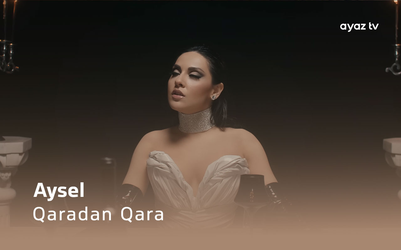 Qaradan Qara - Aysel