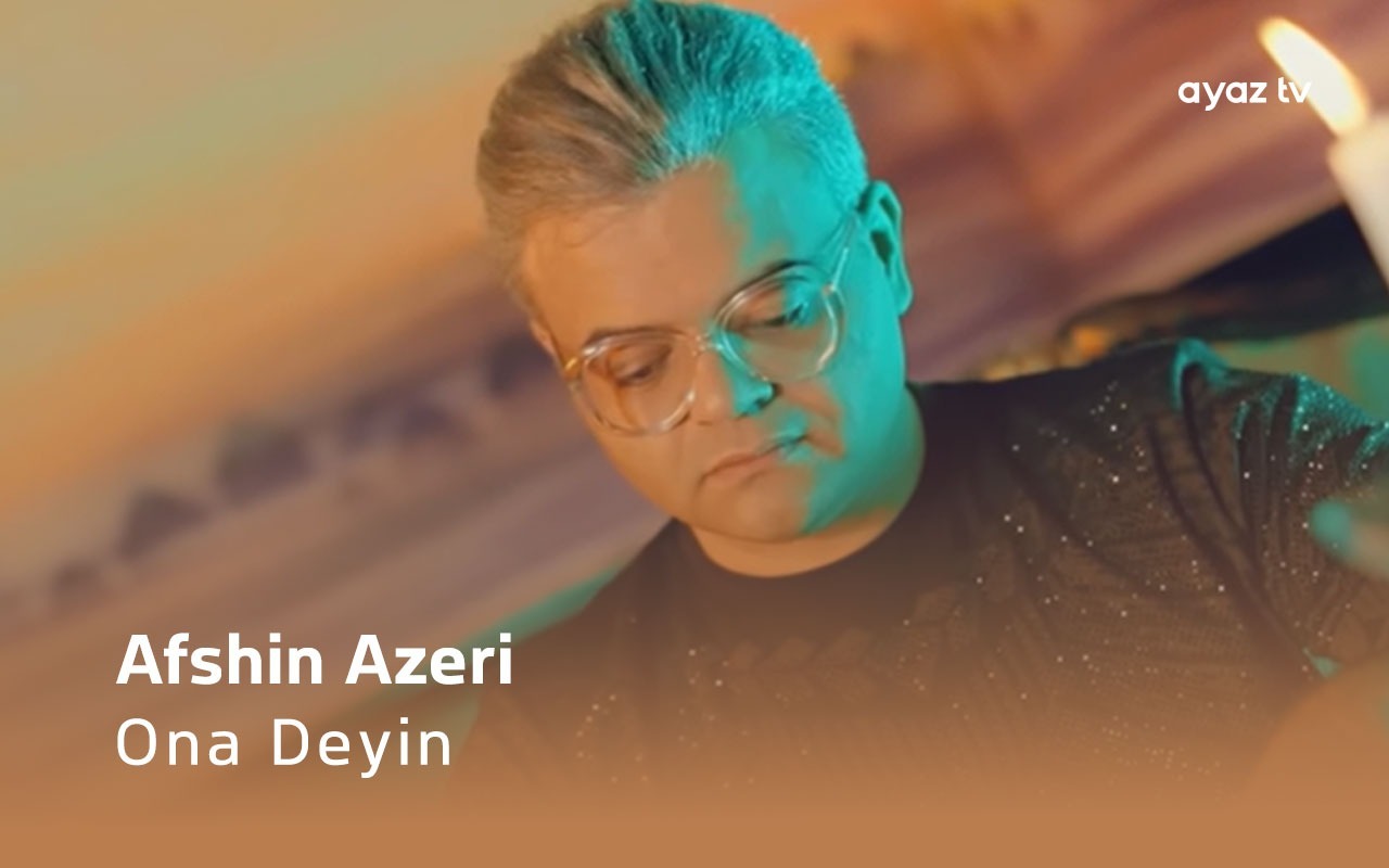 Afshin Azeri Ona Deyin Ayaz TV - music video