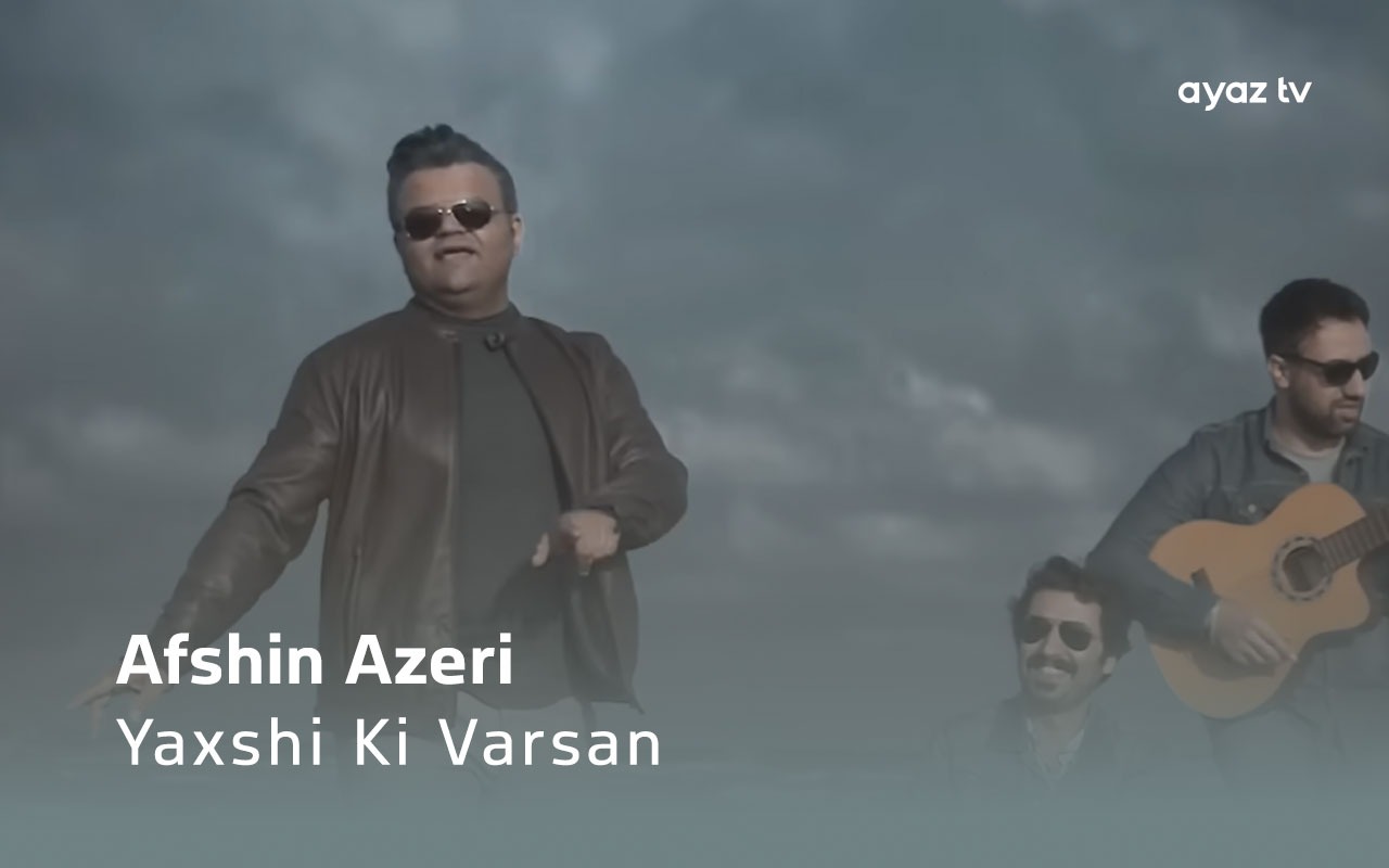 Yaxshi Ki Varsan - Afshin Azeri