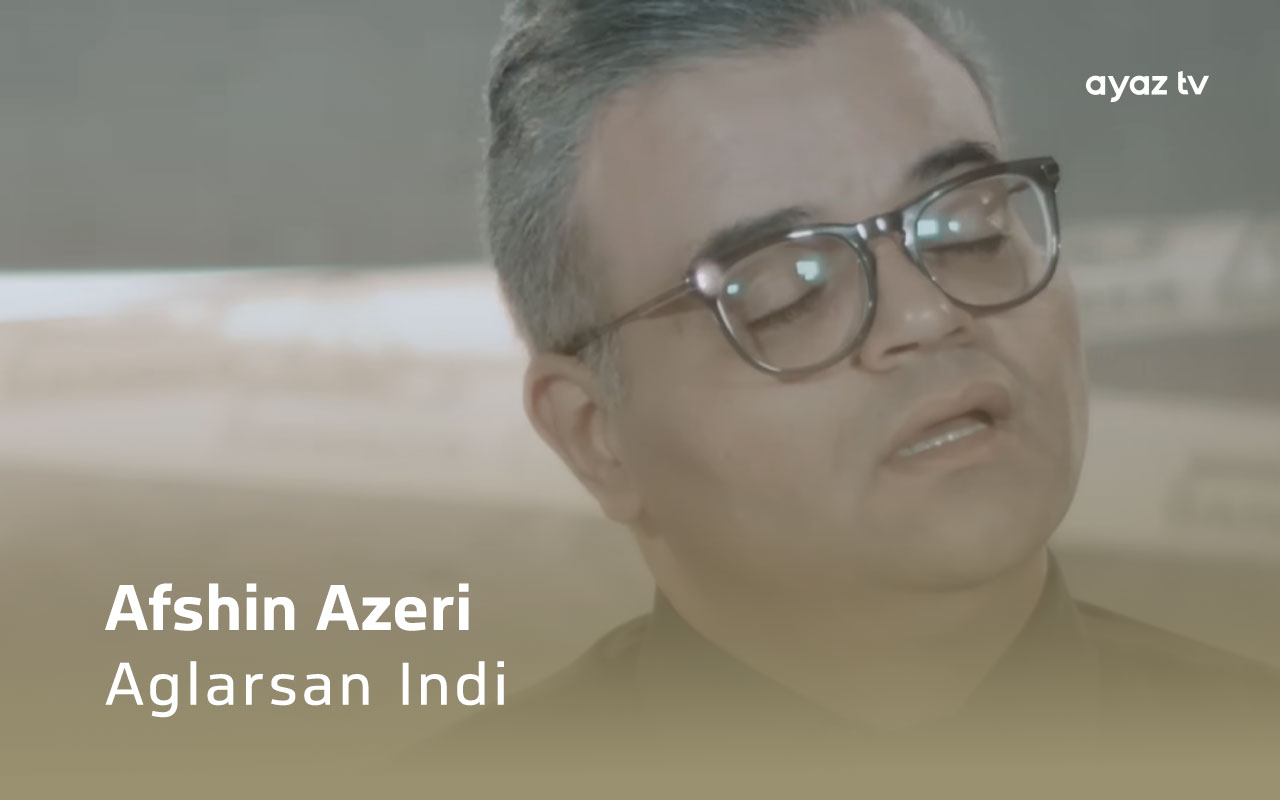 Aglarsan Indi  - Afshin Azeri
