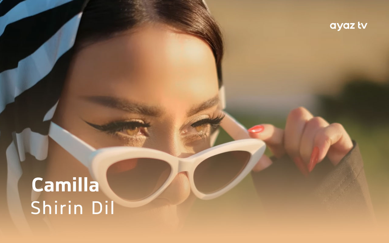 Shirin Dil - Camilla