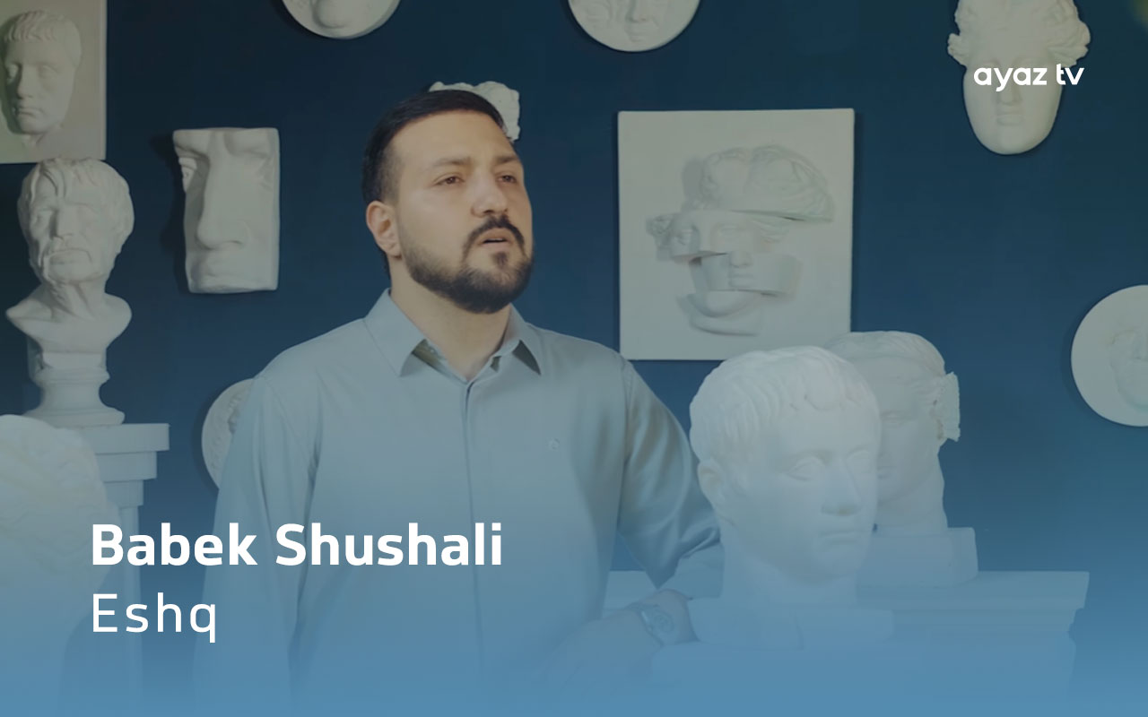 Eshq  - Babek Shushali