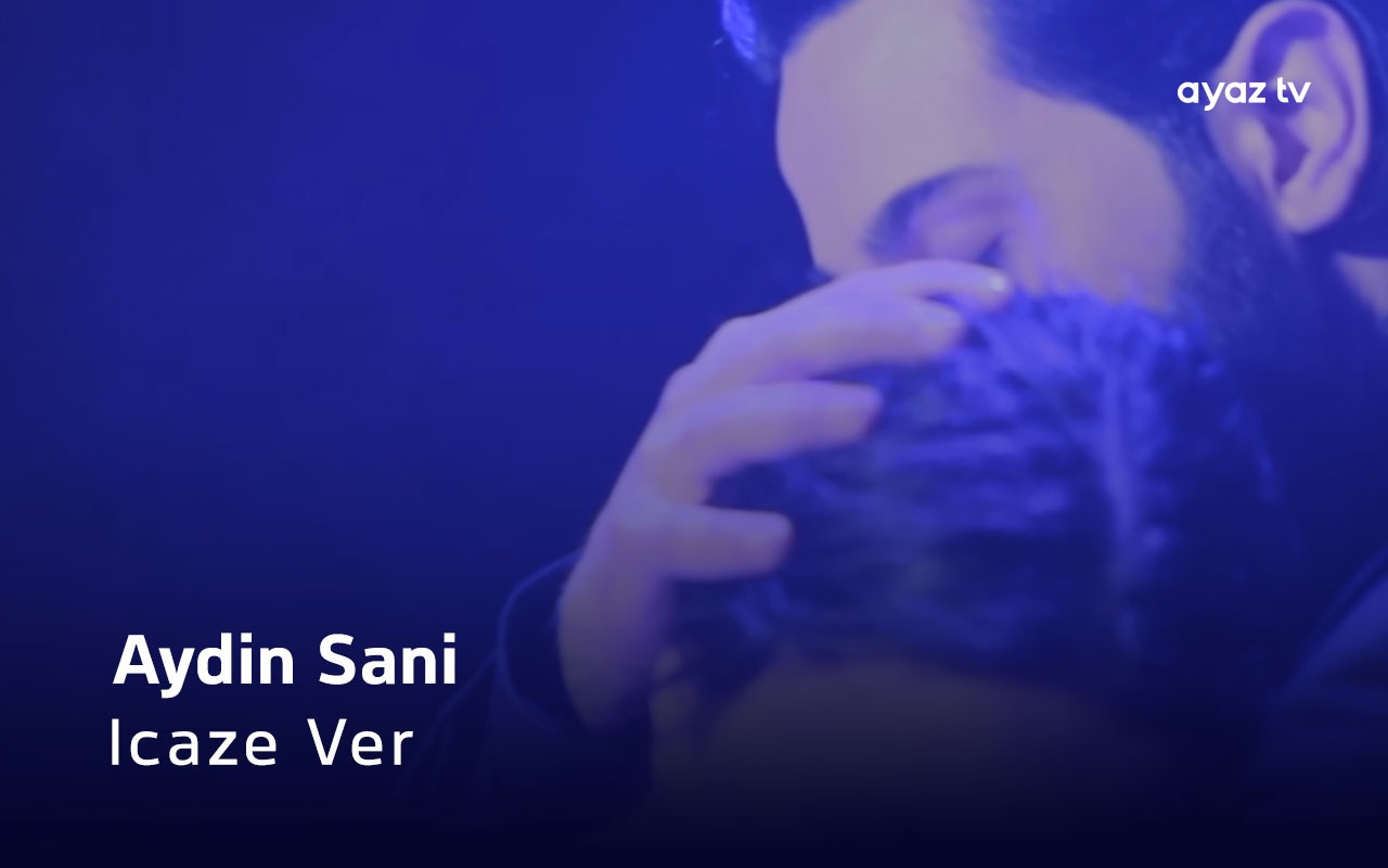 Icaze Ver - Aydin Sani