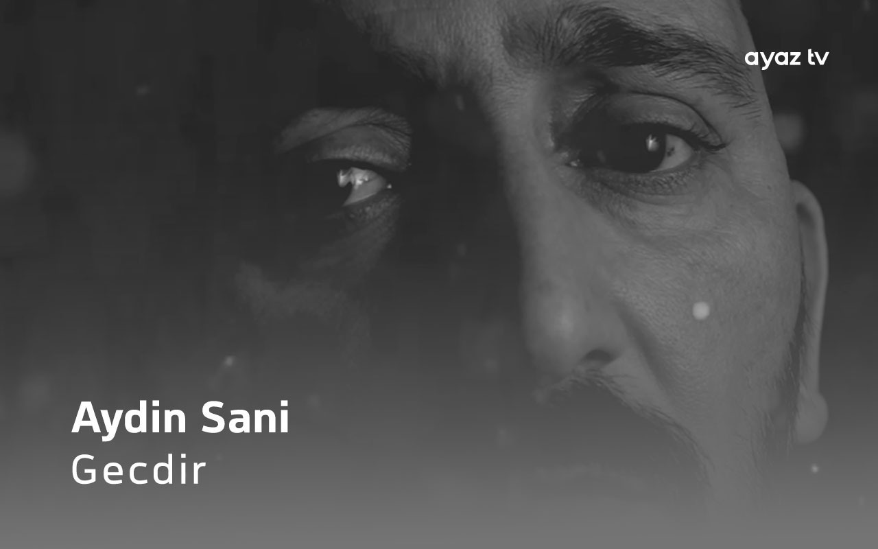 Gecdir - Aydin Sani