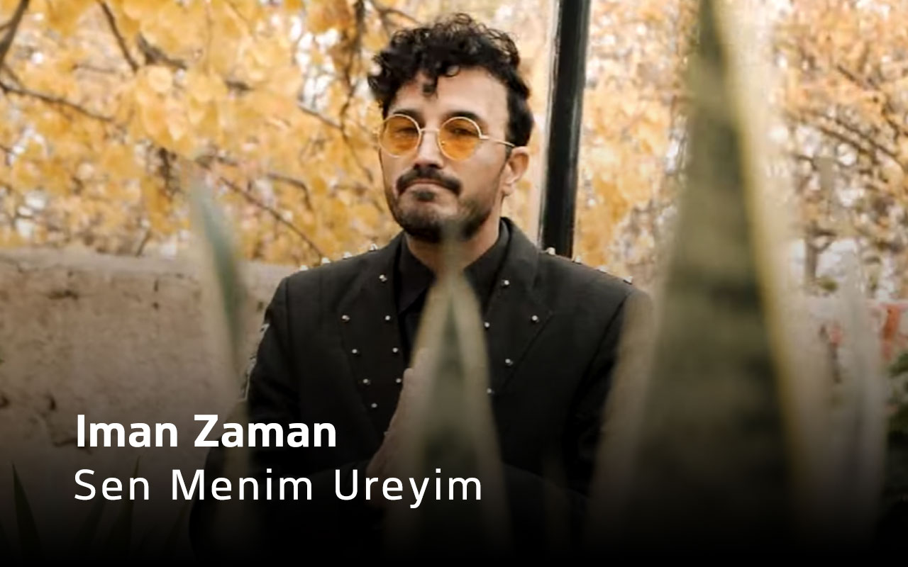 Sen Menim Ureyim - Iman Zaman