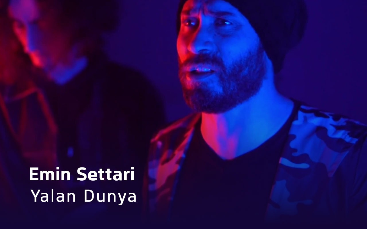 Yalan Dunya  - Emin Settari