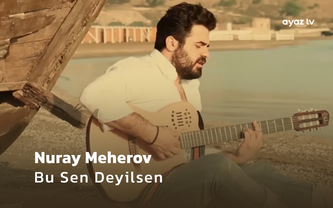 Bu Sen Deyilsen - Nuray Meherov