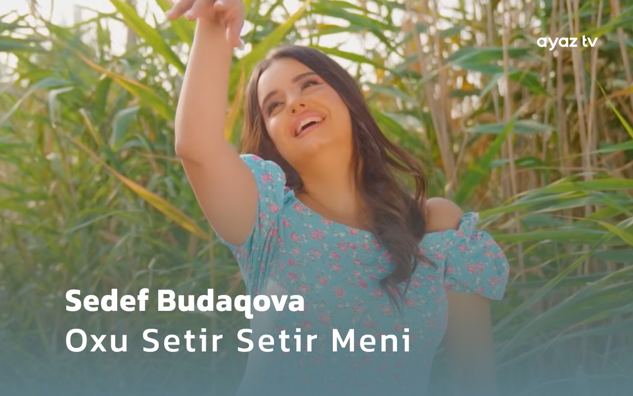 Oxu Setir Setir Meni - Sedef Budaqova