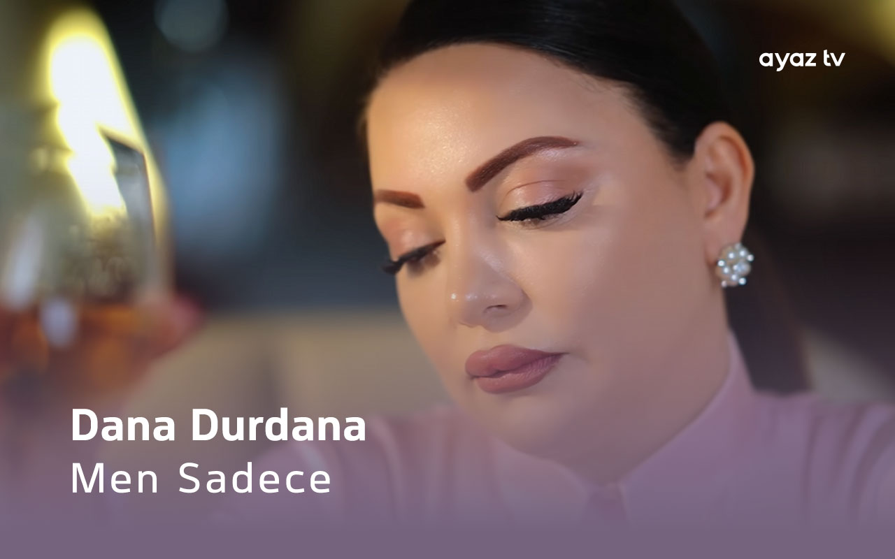 Men Sadece - Dana Durdana