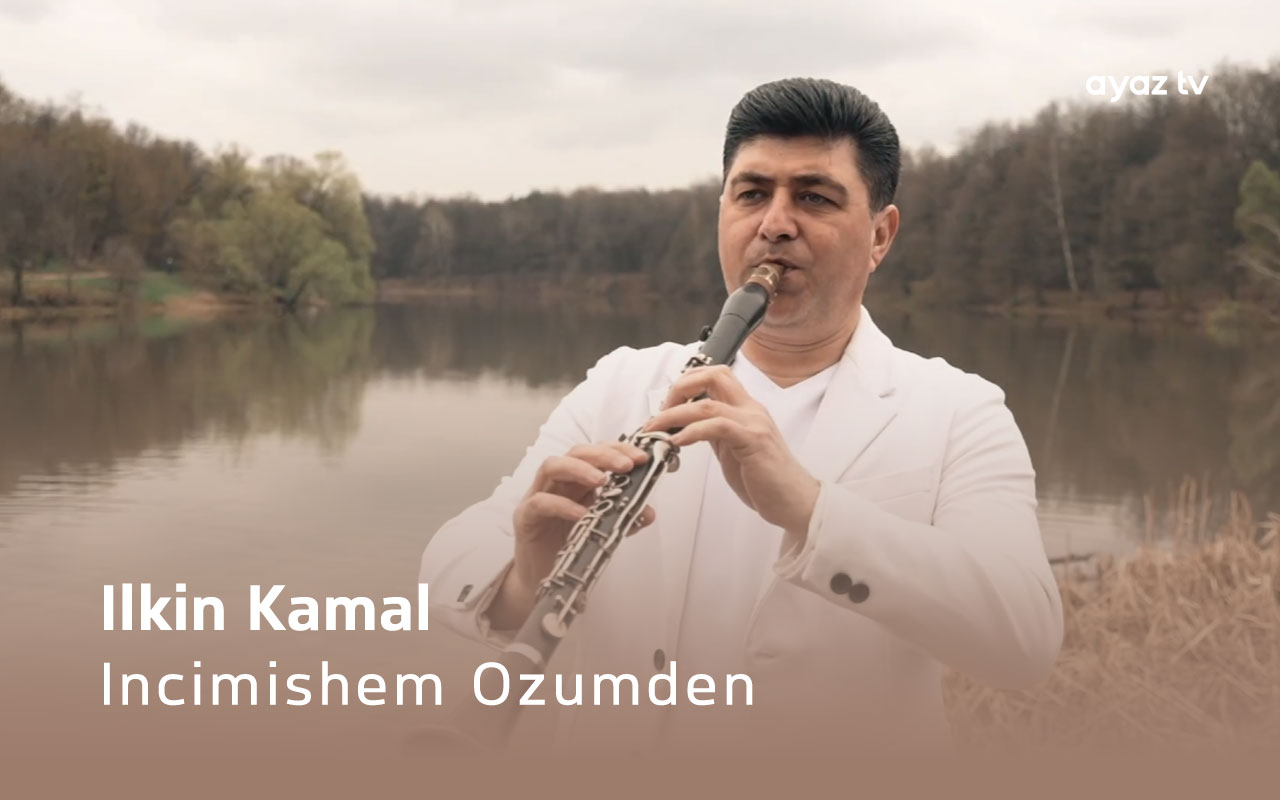 Incimishem Ozumden -  Ilkin Kamal 