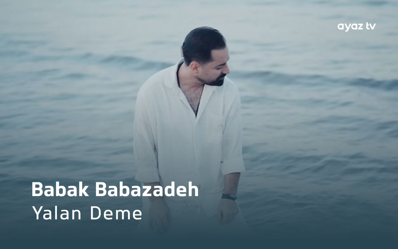 Yalan Deme - Babek Babazade
