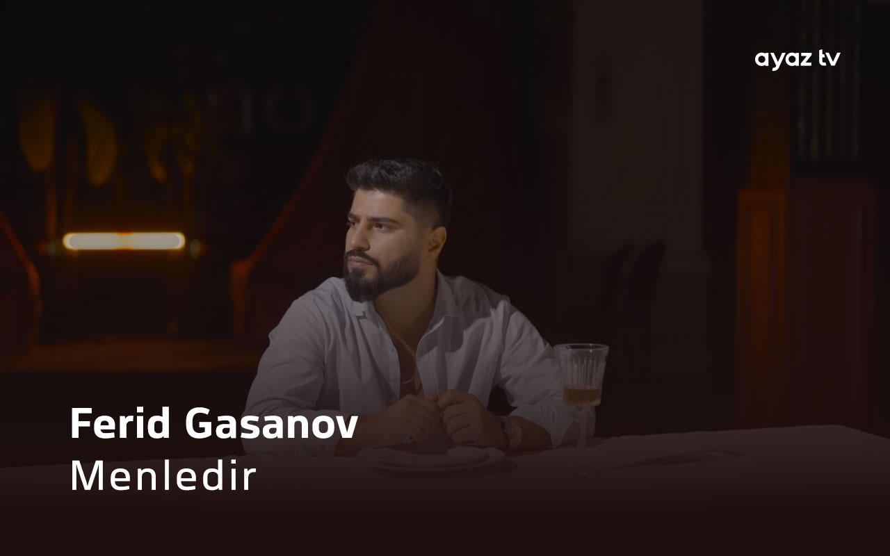 Menledir - Ferid Gasanov