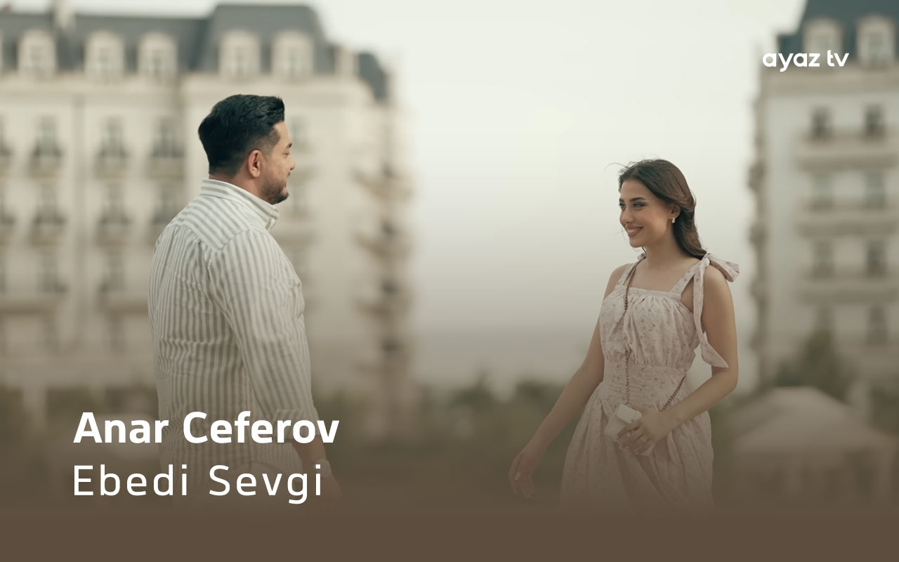 Ebedi Sevgi - Anar Ceferov