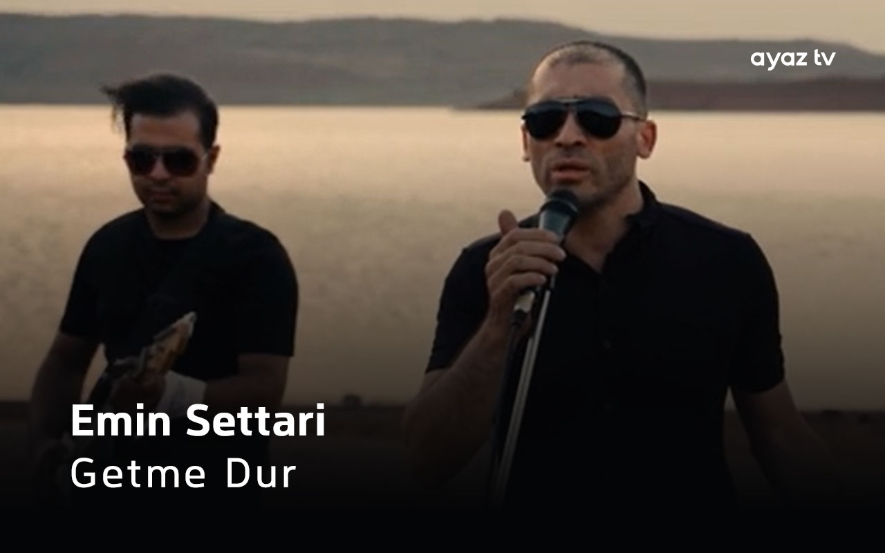 Getme Dur - Emin Settari