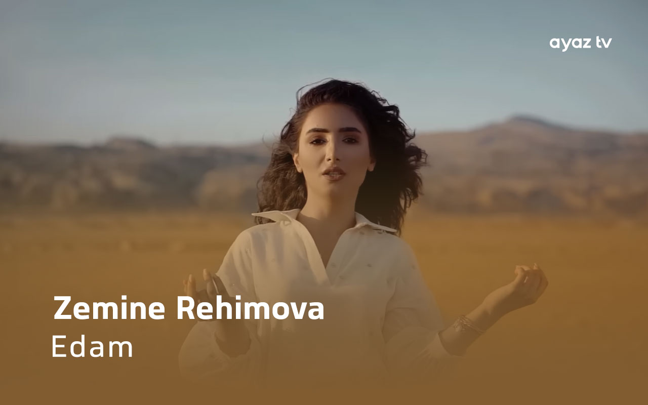 Edam - Zemine Rehimova